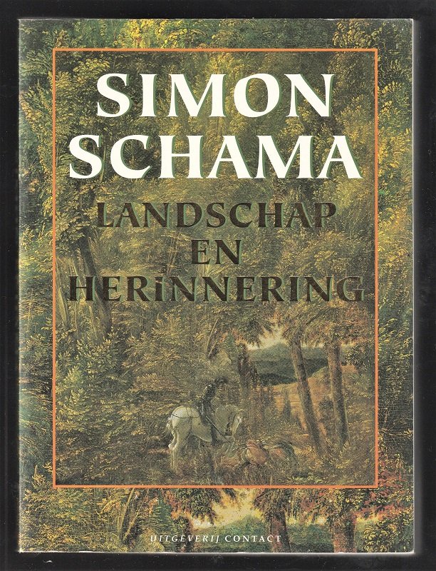 Simon Schama - LANDSCHAP EN HERINNERING - nr. 1