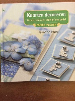 Jeanette Bron – Papier Plezier – Kaarten Decoreren (Hardcover/Gebonden) Nieuw - 0