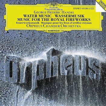 Orpheus Chamber Orchestra - George Frideric Handel – Music For The Royal Fireworks HWV - 0