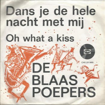 De Blaaspoepers – Dans Je de Hele Nacht Met Mij (1966) - 0