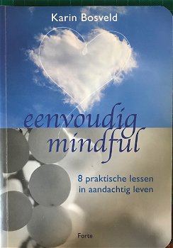 Eenvoudig mindful, Karin Bosveld - 0