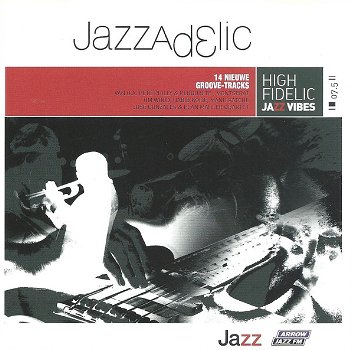 Jazzadelic 07.5 High - Fidelic Jazz Vibes (CD) Nieuw - 0