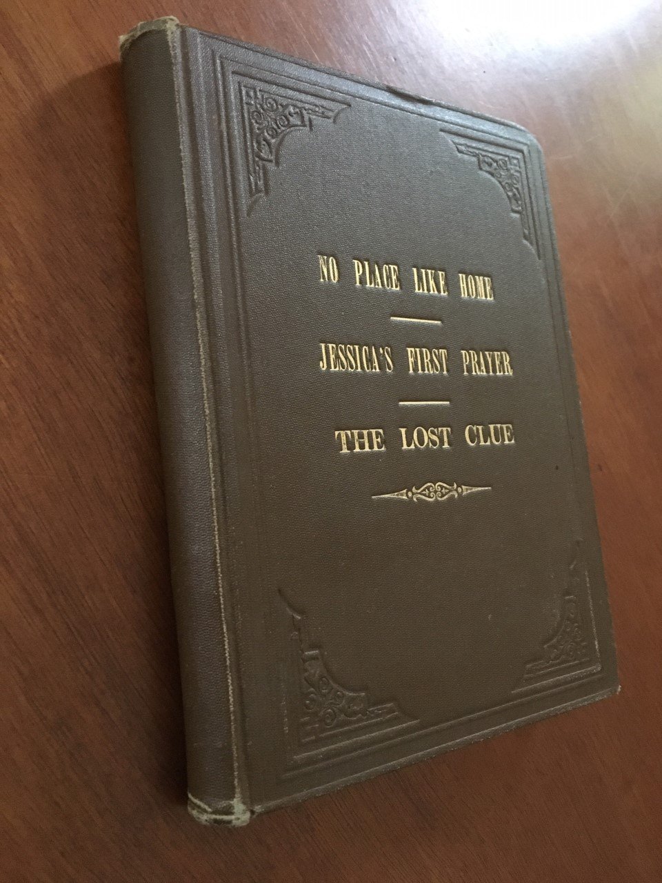 No place like home + Jessica's first prayer - Hesba Stretton + The lost clue - Mrs. O.F. Walton - Afbeelding 2