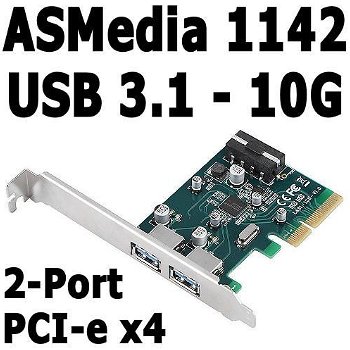 USB 3.1 2-Port PCI-e x4 Host Controller | 10G | ASMedia 1142 - 0