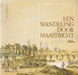 Een wandeling door Maastricht