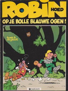 Robin Hoed 13 Op je bolle blauwe ogen