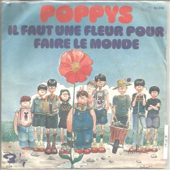 Poppys – Il Faut Une Fleur Pour Faire Le Monde (1976) - 0