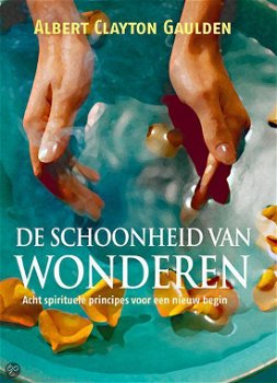 Albert Clayton Gaulden - De Schoonheid Van Wonderen (Hardcover/Gebonden) - 0