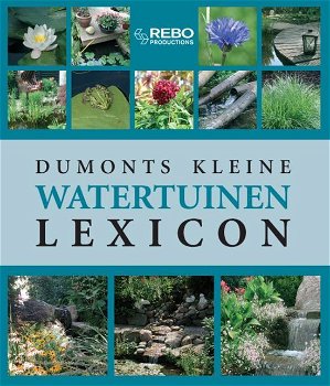 Dumonts Kleine Tuinvijvers Lexicon (Hardcover/Gebonden) Nieuw - 0