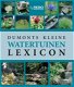 Dumonts Kleine Tuinvijvers Lexicon (Hardcover/Gebonden) Nieuw - 0 - Thumbnail