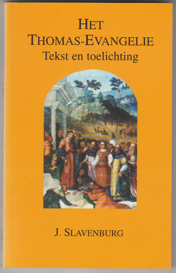 J. Slavenburg: Het Thomas-Evangelie - nr. 1
