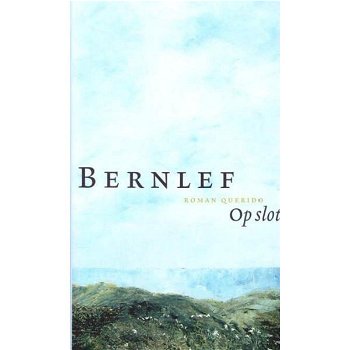 Bernlef - Op Slot (Hardcover/Gebonden) - 0