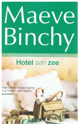 Maeve Binchy = Hotel aan zee