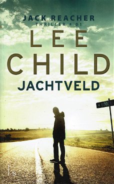 Lee Child = Jachtveld -Jack Reacher thriller