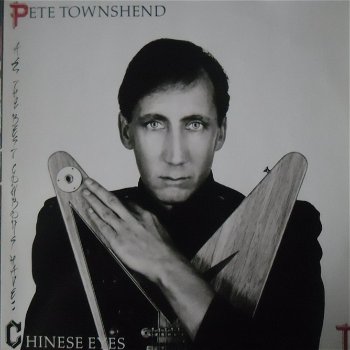 Pete Townshend / Chinese Eyes - 0