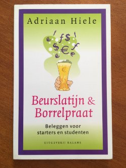 Beurslatijn & Borrelpraat - Adriaan Hiele