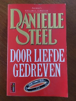 Door liefde gedreven - Danielle Steel
