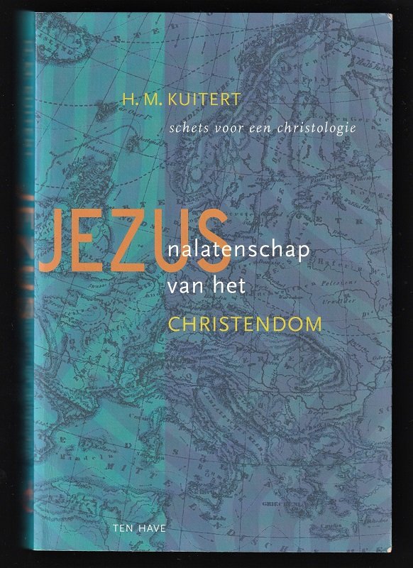 JEZUS: Nalatenschap van het Christendom - H.M. Kuitert - nr. 1