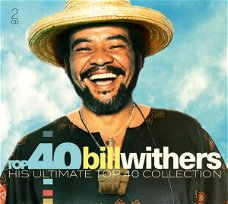 Bill Withers – Top 40 Bill Withers. His Ultimate Top 40 Collection  (2 CD) Nieuw/Gesealed