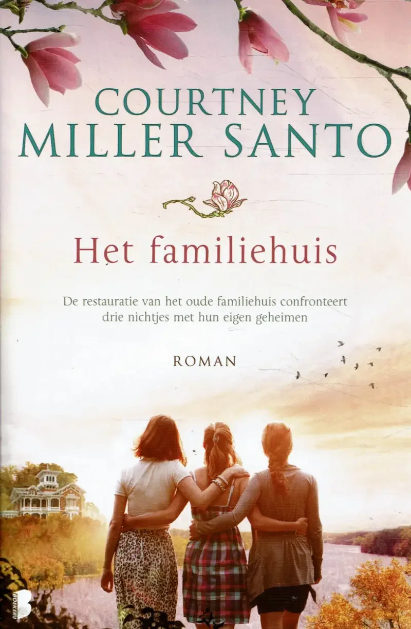 Courtney Miller Santo = Het familiehuis - nr. 1