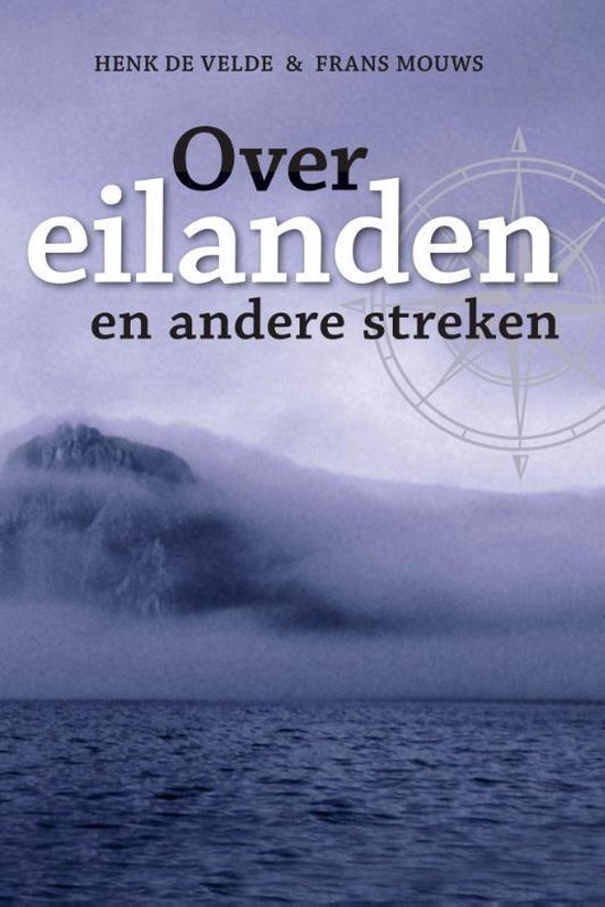 Henk De Velde - Over Eilanden En Andere Streken - nr. 1