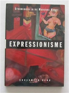 Shulamith Behr  -  Expressionisme  Stromingen in De Moderne Kunst (Hardcover/Gebonden)