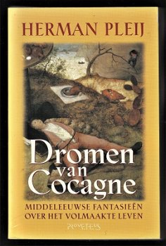 DROMEN VAN COCAGNE - Herman Pleij - 0