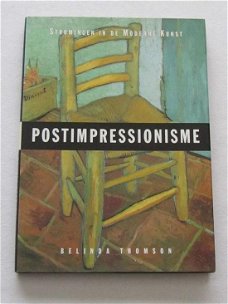 Belinda Thomson  -  Postimpressionisme  Stromingen in De Moderne Kunst (Hardcover/Gebonden)