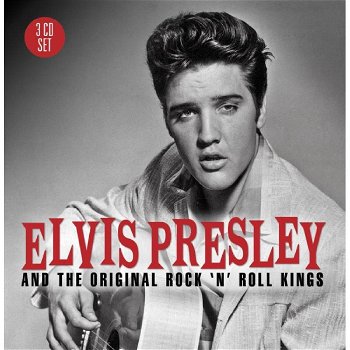 Elvis Presley And The Original Rock 'N' Roll Kings (3 CD) Nieuw/Gesealed - 0