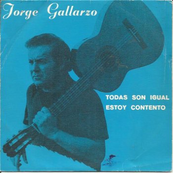 Jorge Gallarzo – Todas Son Igual (1975) Gesigneerd - 0