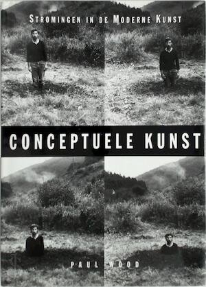 Paul Wood - Conceptuele Kunst Stromingen in De Moderne Kunst (Hardcover/Gebonden) - nr. 1