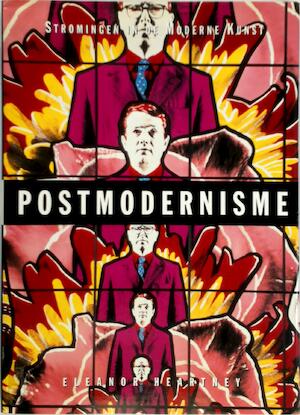 Eleanor Heartney - Postmodernisme Stromingen in De Moderne Kunst (Hardcover/Gebonden) - nr. 1