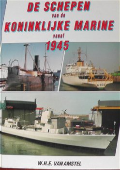 De schepen van de Koninklijke Marine vanaf 1945 - 0