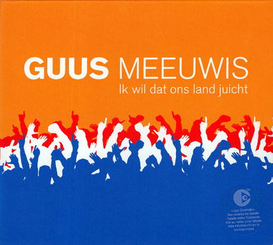 Guus Meeuwis – Ik Wil Dat Ons Land Juicht (3 Track CDSingle) - 0