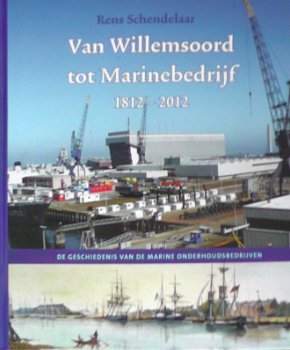 Van Willemsoord tot Marinebedrijf 1812-2012 - 0