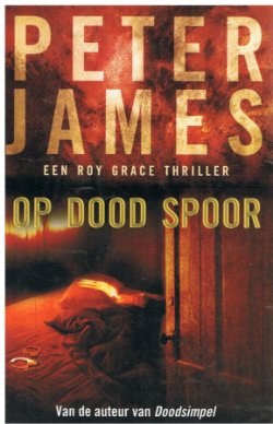 Peter James = Op dood spoor