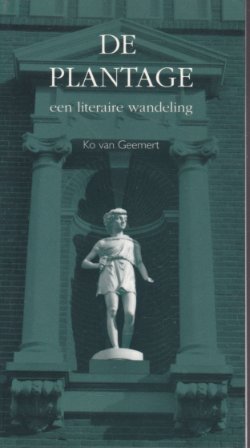 De Plantage, een literaire wandeling