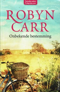 Robyn Carr = Onbekende bestemming