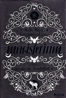 DER KUPFERNE HANDSCHUH, MAGISTERIUM deel 2 - Holly Black & Cassandra Clare 