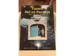 140d - boek - tussen hel en paradijs - struinen van rivieren naar het nieuwe land - brand overeem / - nr. 1