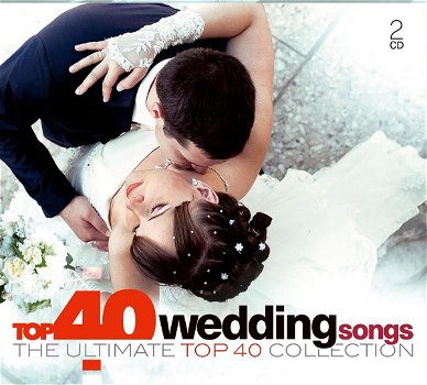 Wedding Songs - Top 40 The Ultimate Top 40 Collection (2 CD) Nieuw/Gesealed - 0