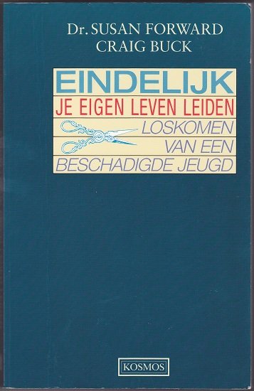 Susan Forward, Craig Buck: Eindelijk je eigen leven leiden - nr. 1
