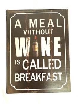 Metalen bord Tin Sign A MEAL without WINE - 0