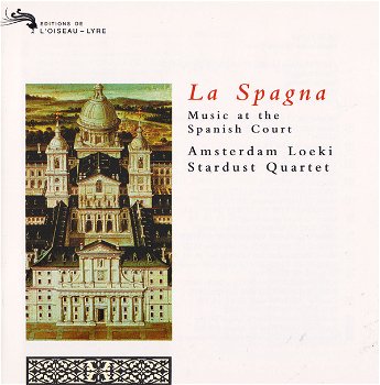 Amsterdam Loeki Stardust Quartet ‎– La Spagna - Music At The Spanish Court (CD) Nieuw - 0