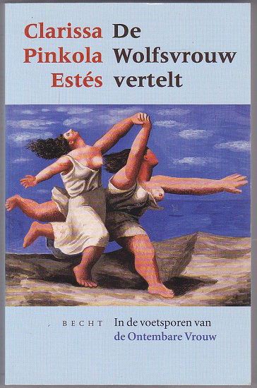 Clarissa Pinkola Estes: De wolfsvrouw vertelt - nr. 1