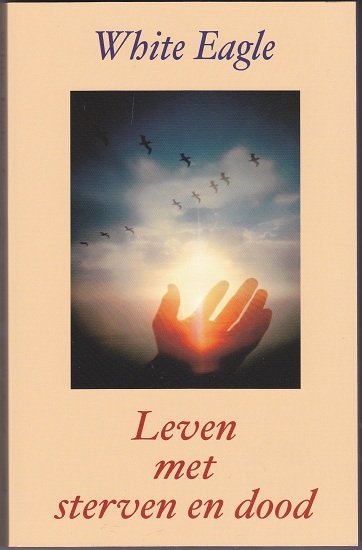 White Eagle: Leven met sterven en dood - nr. 1