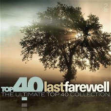 Top 40 Last Farewell - The Ultimate Top 40 Collection  (2 CD) Nieuw/Gesealed