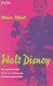 Marc Eliot - Walt Disney Biografie - 0 - Thumbnail