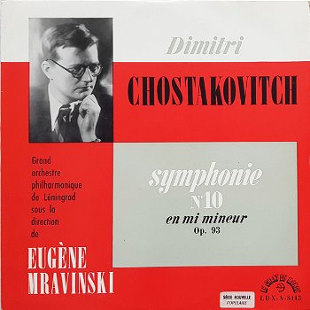 Dimitri Chostakovitch - Symphonie no.10 - Eugène Mravinski - 0