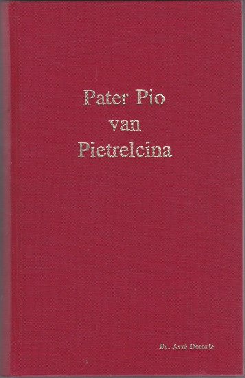 Br. Arno Decorte: Padre Pio - nr. 1